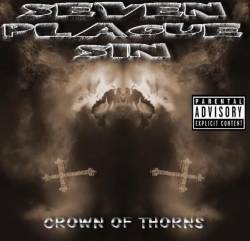 Seven Plague Sin : Crown Of Thorns